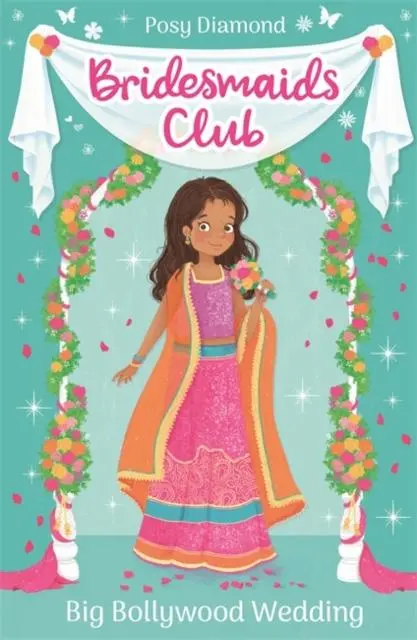 Bridesmaids Club: Big Bollywood Wedding : Book 2 1