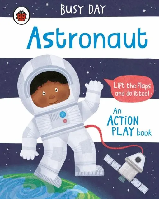 Busy Day: Astronaut : An Action Play Book 1
