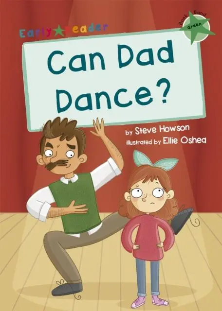 Can Dad Dance? : (Green Early Reader) 1
