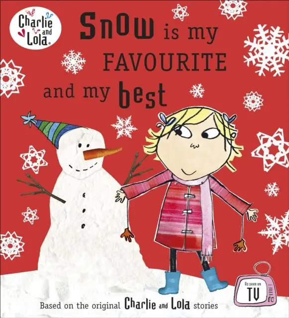 Charlie And Lola: Snow Is My Favourite And My Best 1