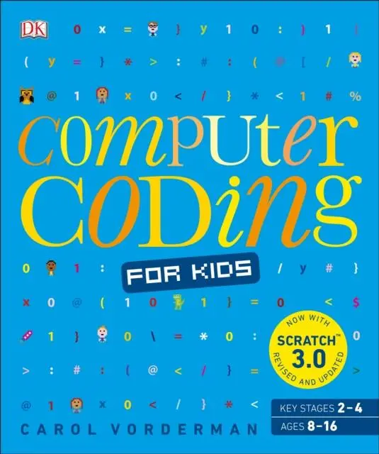 Computer Coding For Kids : A Unique Step-By-Step Visual Guide, From Binary Code To Building Games 1