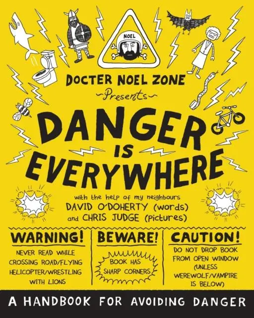 Danger Is Everywhere: A Handbook For Avoiding Danger 1