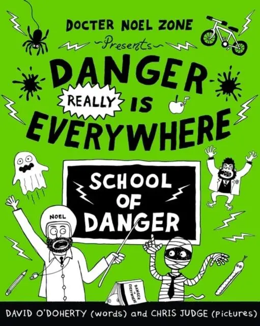 Danger Really Is Everywhere: School Of Danger (Danger Is Everywhere 3) 1