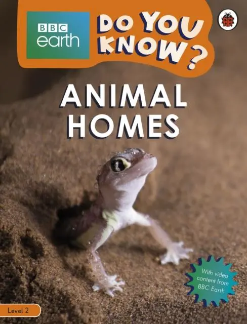 Do You Know? Level 2 - Bbc Earth Animal Homes 1