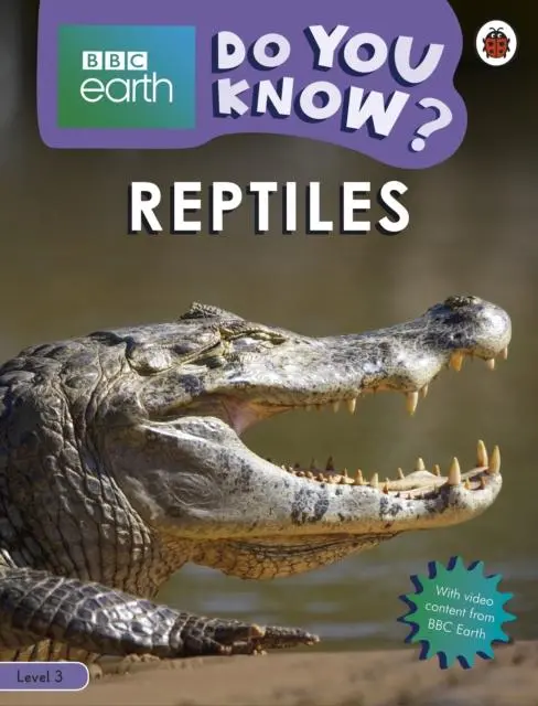 Do You Know? Level 3 - Bbc Earth Reptiles 1