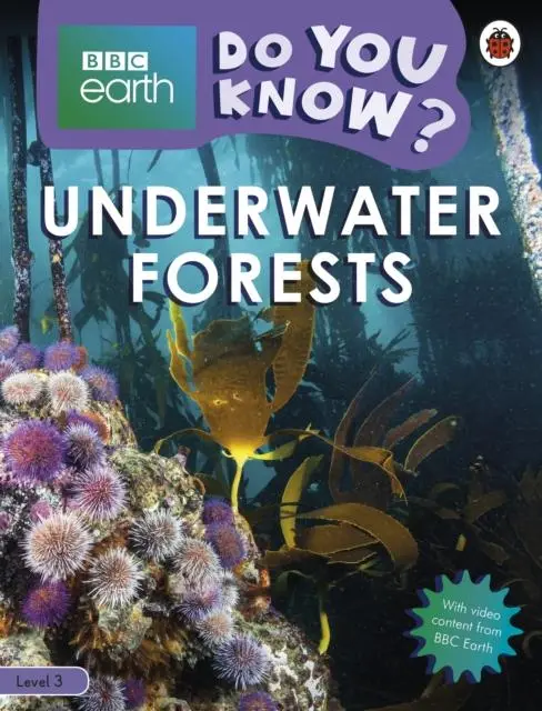 Do You Know? Level 3 - Bbc Earth Underwater Forests 1