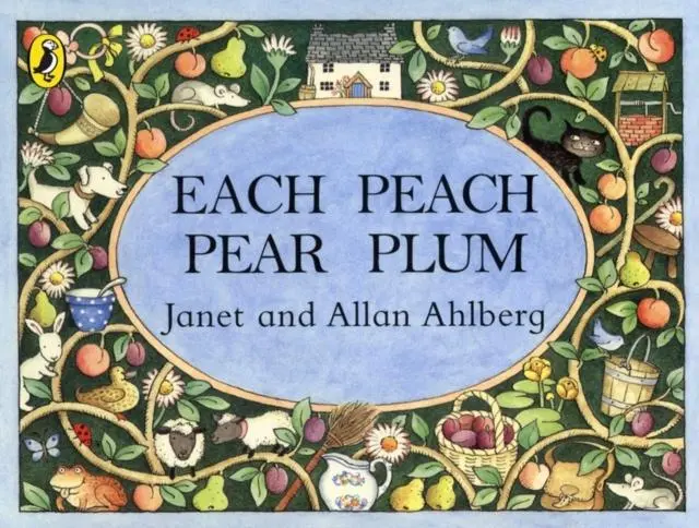 Each Peach Pear Plum By Janet And Allan Ahlberg 1