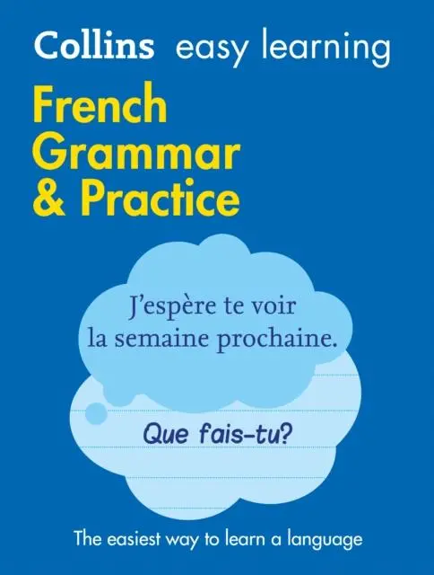 Easy Learning French Grammar And Practice : Trusted Support For Learning 1
