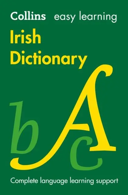 Easy Learning Irish Dictionary : Trusted Support For Learning 1
