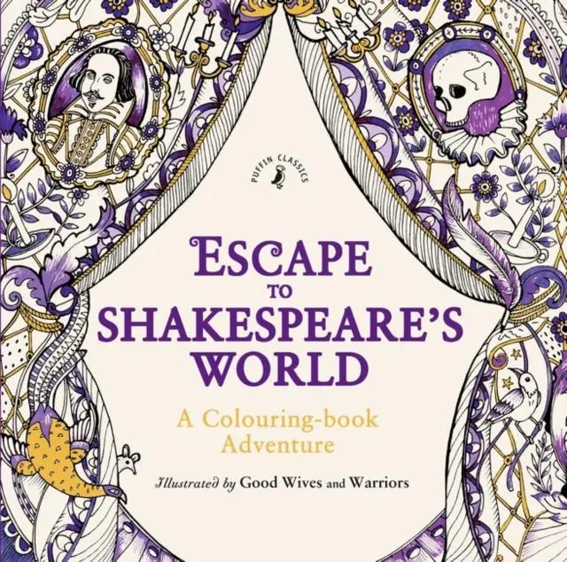 Escape To Shakespeare's World: A Colouring Book Adventure 1