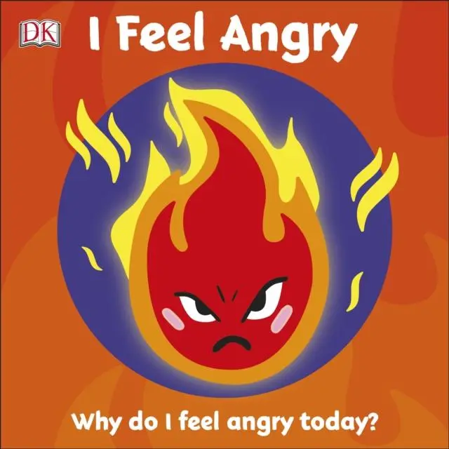 First Emotions: I Feel Angry 1