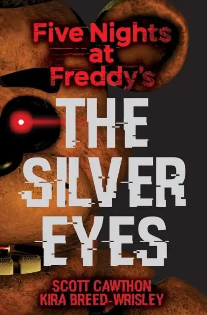 Five Nights At Freddy's: The Silver Eyes 1