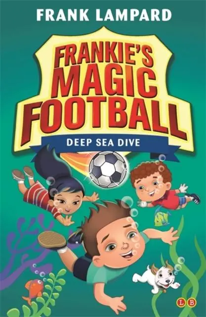 Frankie's Magic Football: Deep Sea Dive : Book 15 1