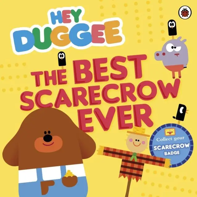 Hey Duggee: The Best Scarecrow Ever 1