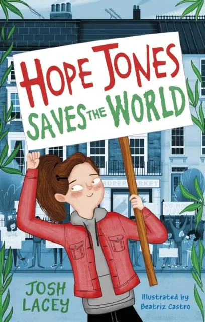 Hope Jones Saves The World 1