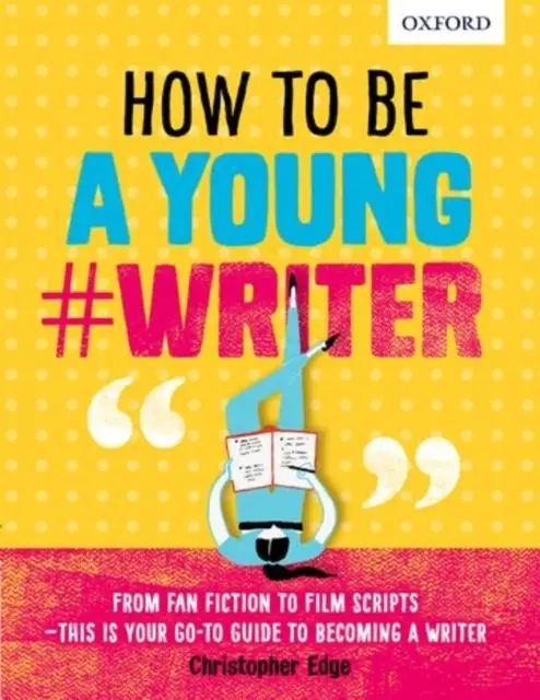 How To Be A Young #Writer 1