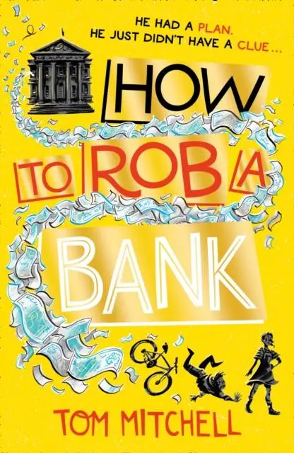How To Rob A Bank 1