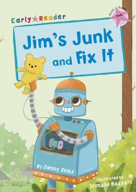 Jim's Junk And Fix It : (Pink Early Reader) 1
