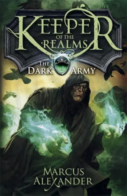 Keeper Of The Realms: The Dark Army (Book 2) 1