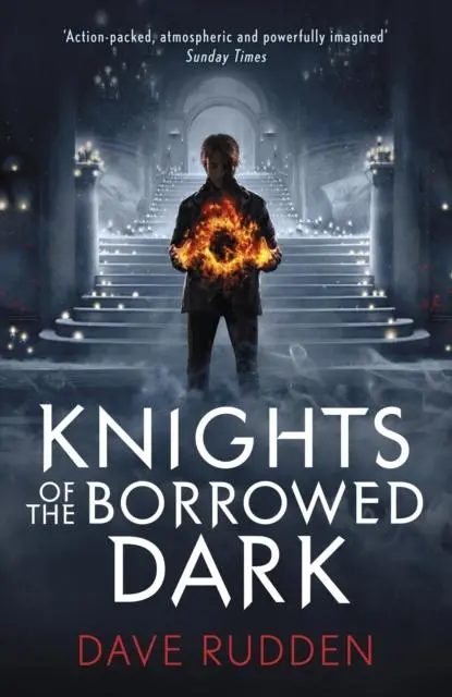 Knights Of The Borrowed Dark (Knights Of The Borrowed Dark Book 1) 1