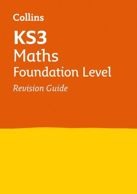 Ks3 Maths Foundation Level Revision Guide : Prepare For Secondary School 1