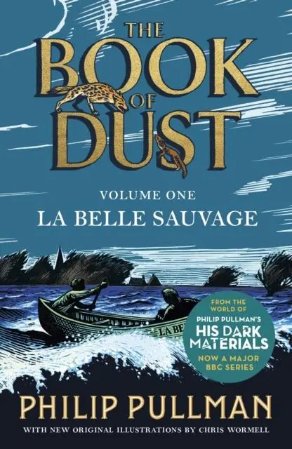 La Belle Sauvage: The Book Of Dust Volume One By Philip Pullman 1