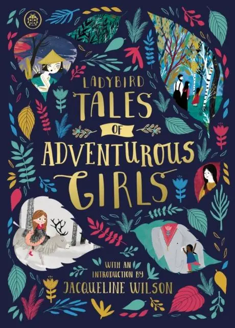 Ladybird Tales Of Adventurous Girls : With An Introduction From Jacqueline Wilson 1