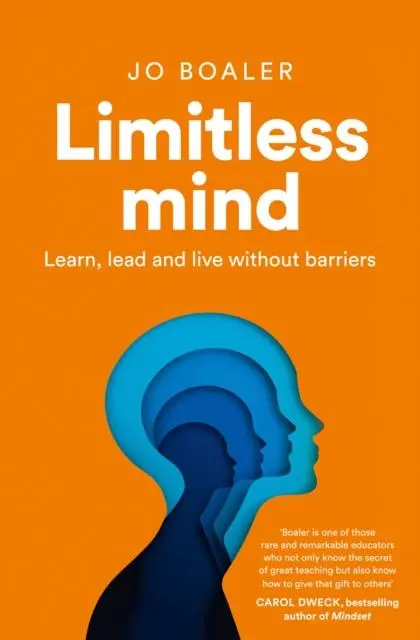 Limitless Mind : Learn, Lead And Live Without Barriers 1