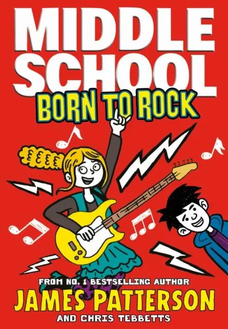 Middle School: Born To Rock : (Middle School 11) 1