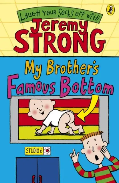 My Brother's Famous Bottom By Jeremy Strong 1
