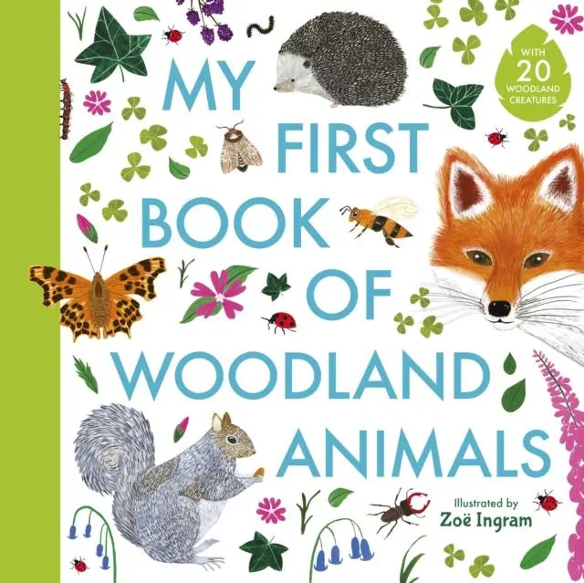 My First Book Of Woodland Animals 1