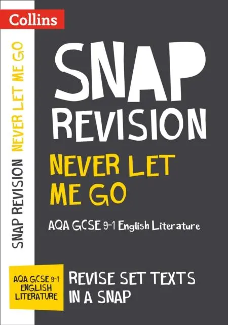 Never Let Me Go: Aqa Gcse 9-1 English Literature Text Guide : For The 2020 Autumn & 2021 Summer Exams 1