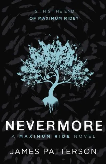 Nevermore: A Maximum Ride Novel : (Maximum Ride 8) 1