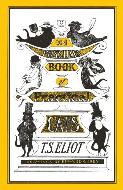 Old Possum's Book Of Practical Cats : Illustrated By Edward Gorey 1