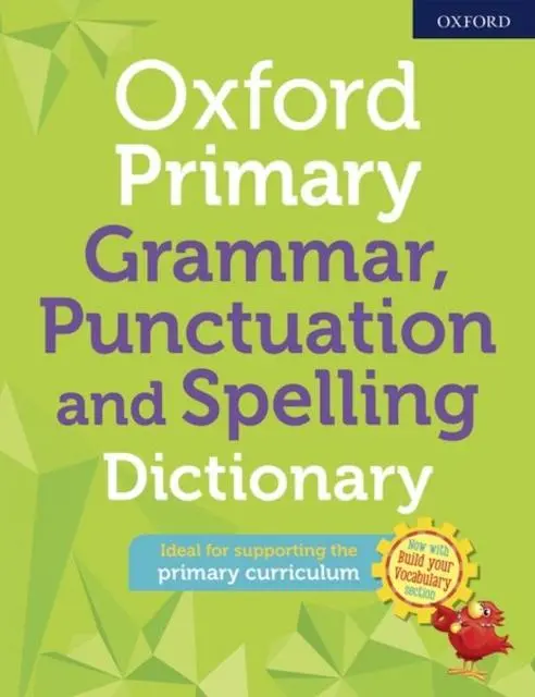 Oxford Primary Grammar Punctuation And Spelling Dictionary 1