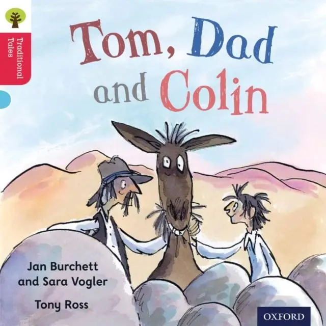 Oxford Reading Tree Traditional Tales: Level 4: Tom, Dad And Colin 1