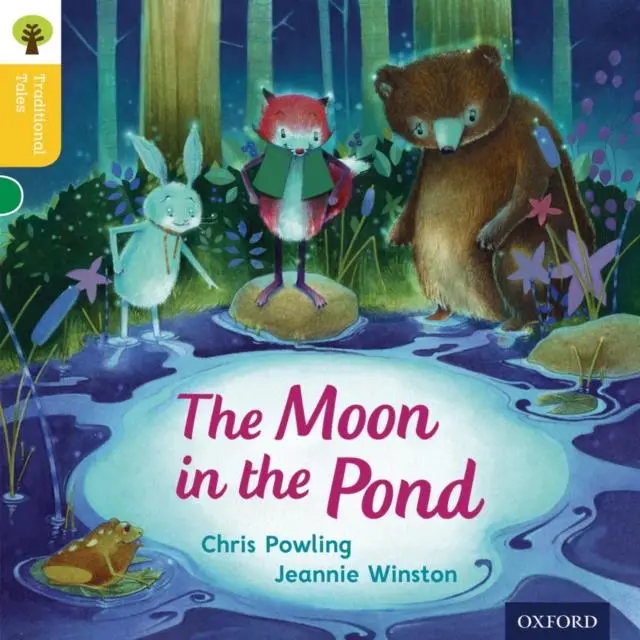 Oxford Reading Tree Traditional Tales: Level 5: The Moon In The Pond 1