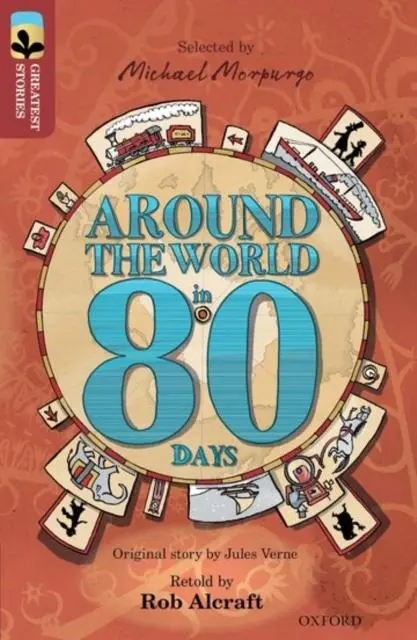 Oxford Reading Tree Treetops Greatest Stories: Oxford Level 15: Around The World In 80 Days 1