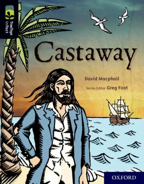 Oxford Reading Tree Treetops Infact: Oxford Level 20: Castaway 1