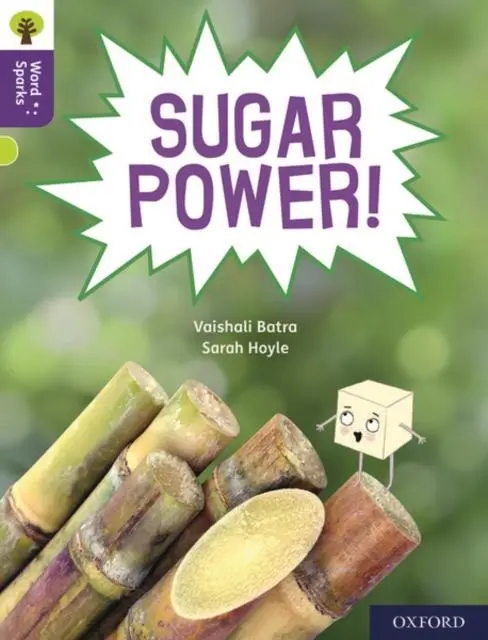 Oxford Reading Tree Word Sparks: Level 11: Sugar Power! 1