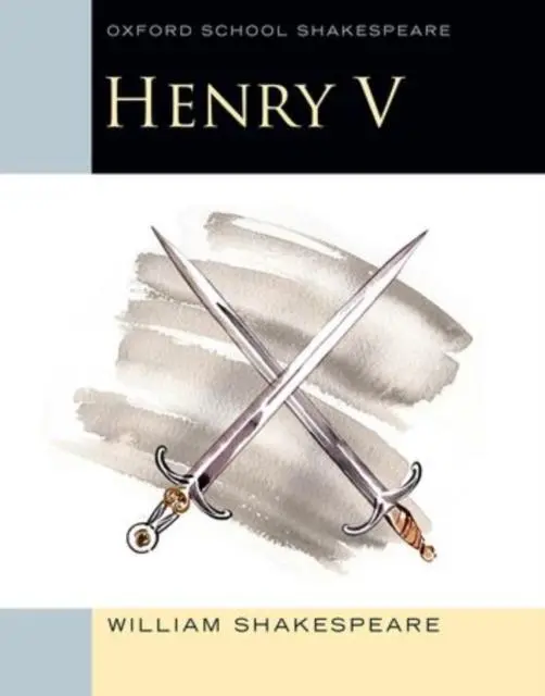 Oxford School Shakespeare: Henry V 1