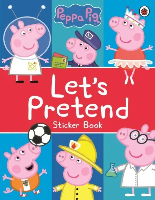 Peppa Pig: Let's Pretend! : Sticker Book 1