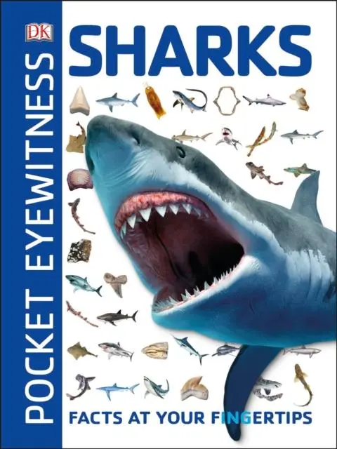 Pocket Eyewitness Sharks : Facts At Your Fingertips 1