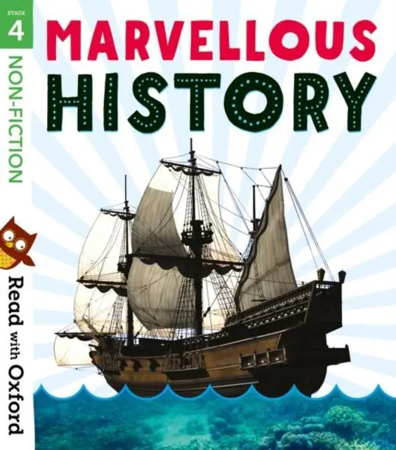 Read With Oxford: Stage 4: Non-Fiction: Marvellous History 1