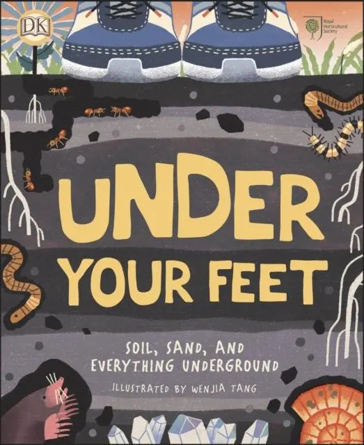 Rhs Under Your Feet : Soil, Sand And Other Stuff 1