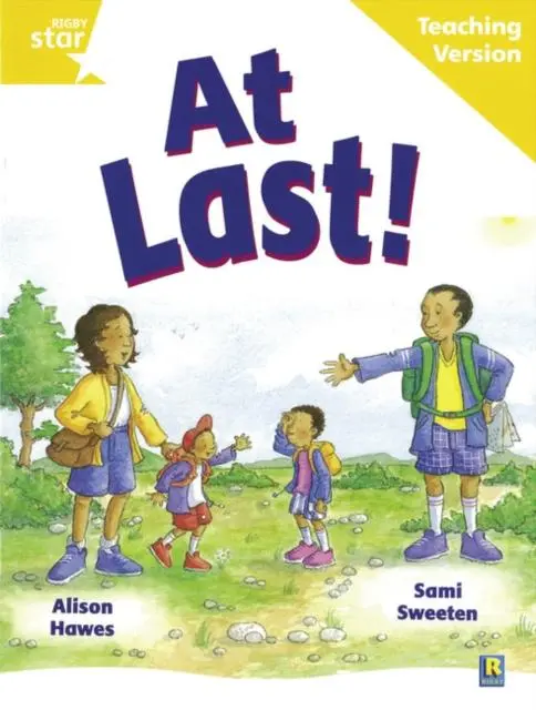 Rigby Star Guided Reading Yellow Level: At Last Teaching Version 1