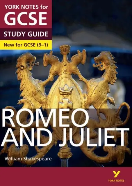 Romeo And Juliet: York Notes For Gcse (9-1) 1