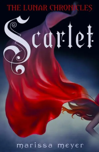Scarlet (The Lunar Chronicles Book 2) 1