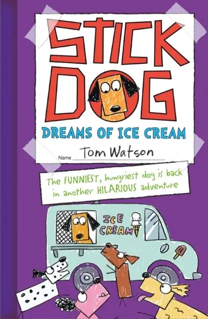 Stick Dog Dreams Of Ice Cream 1