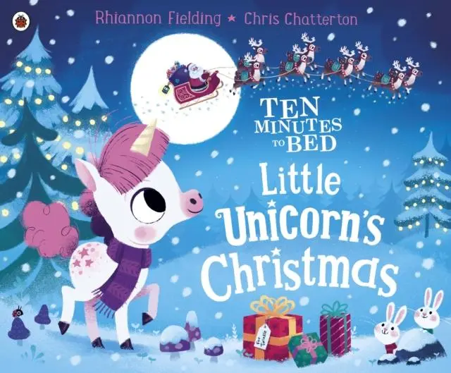 Ten Minutes To Bed: Little Unicorn's Christmas 1